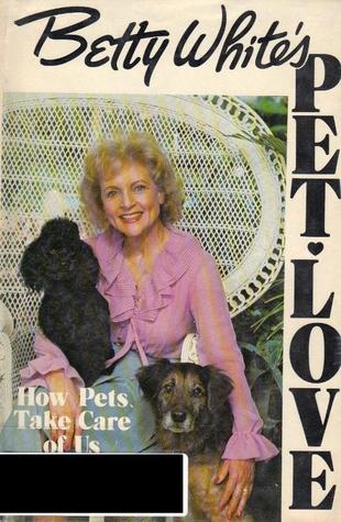Betty White's Pet-Love magazine reviews