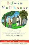 Edwin Mullhouse: The Life and Death of an American Writer, 1943-1954, by Jeffrey Cartwright book written by Steven Millhauser