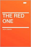 The Red One book written by Jack London