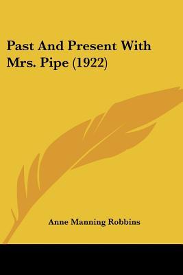 Past and Present with Mrs. Pipe magazine reviews