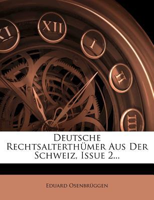 Deutsche Rechtsalterth Mer Aus Der Schweiz, Issue 2... magazine reviews