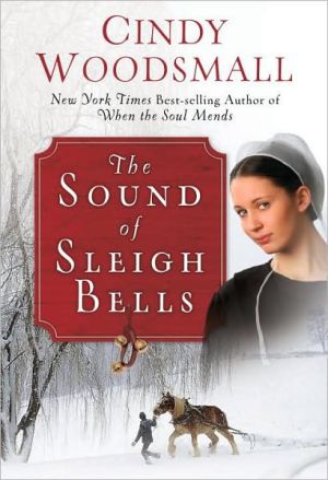 The Sound of Sleigh Bells book written by Cindy Woodsmall
