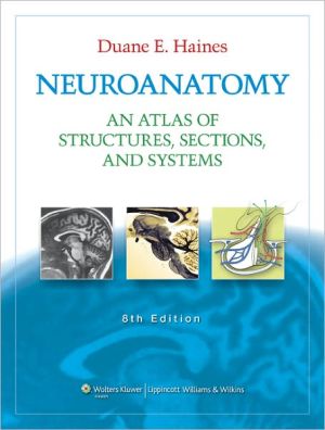 Neuroanatomy: An Atlas of Structures, Sections and Systems magazine reviews
