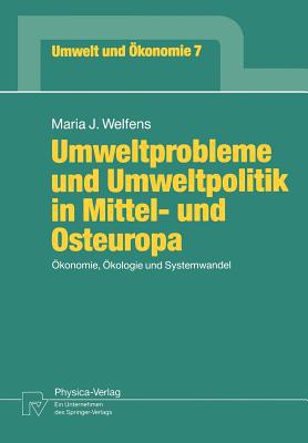 Umweltprobleme Und Umweltpolitik in Mittel-Und Osteuropa: Okonomie magazine reviews