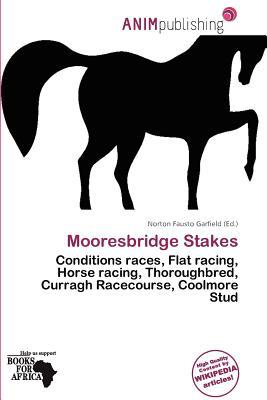 Mooresbridge Stakes magazine reviews