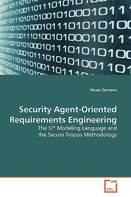 Security Agent-Oriented Requirements Engineering magazine reviews