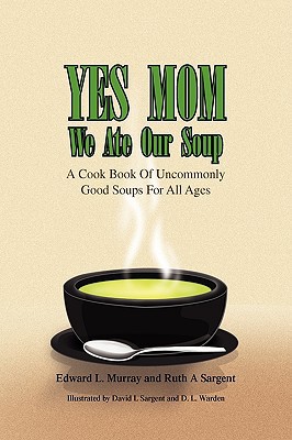 Yes Mom We Ate Our Soup magazine reviews