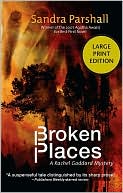 Broken Places book written by Sandra Parshall