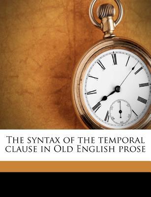 The Syntax of the Temporal Clause in Old English Prose magazine reviews