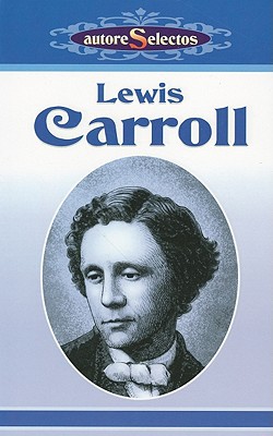 Lewis Carroll book written by Lewis Carroll