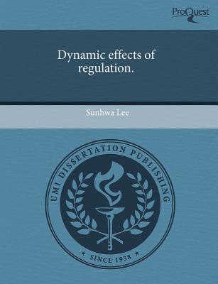 Dynamic Effects of Regulation. magazine reviews