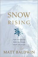 Snow Rising book written by Matt Baldwin