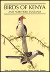 Birds of Kenya and Northern Tanzania book written by Dale A. Zimmerman, Donald A. Turner, David J. Pearson