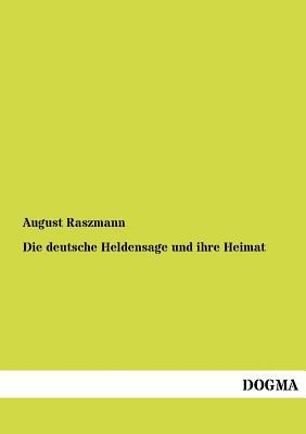 Die Deutsche Heldensage Und Ihre Heimat magazine reviews