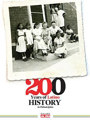 200 Years of Latino History in Philadelphia magazine reviews