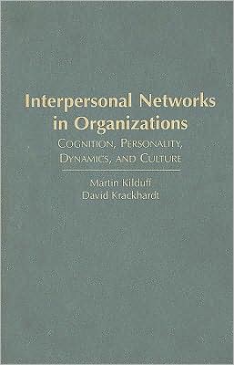Interpersonal Networks in Organizations: Cognition magazine reviews