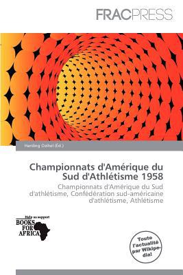 Championnats D'Am Rique Du Sud D'Athl Tisme 1958 magazine reviews