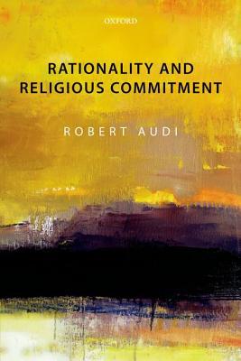 Rationality and Religious Commitment magazine reviews