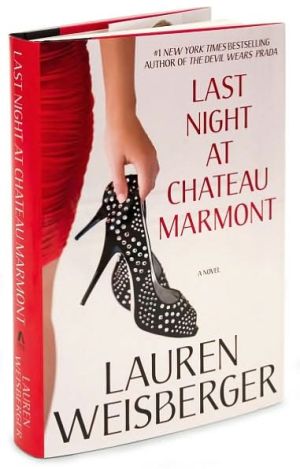 Last Night at Chateau Marmont written by Lauren Weisberger