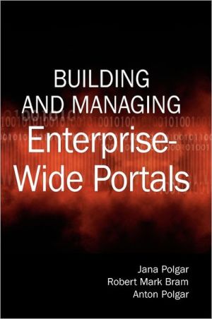 Building and Managing Enterprise-Wide Portals magazine reviews