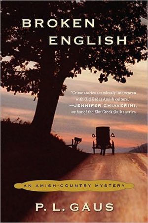 Broken English (Ohio Amish Mystery Series #2) book written by P. L. Gaus
