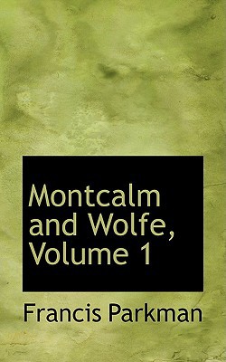 Montcalm and Wolfe, Volume 1 magazine reviews
