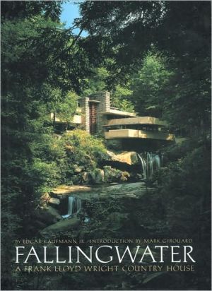 Fallingwater: A Frank Lloyd Wright Country House book written by Edgar Kaufmann