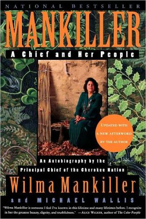 Mankiller: A Chief and Her People book written by Wilma Mankiller