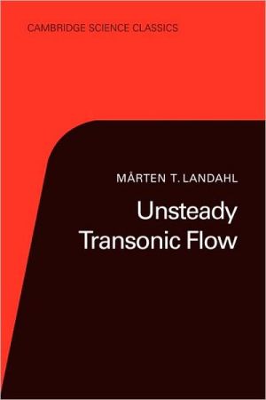 Unsteady Transonic Flow book written by Merten T. Landahl