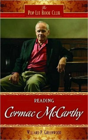 Reading Cormac McCarthy book written by Willard P. Greenwood