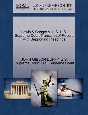 Lewis & Conger V. U.S. U.S. Supreme Court Transcript of Record with Supporting Pleadings magazine reviews