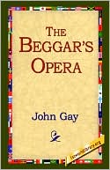 Beggar's Opera book written by John Gay