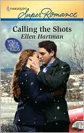 Calling the Shots book written by Ellen Hartman
