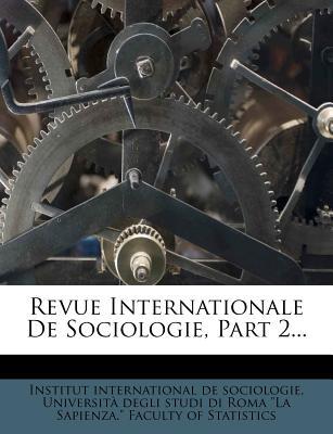 Revue Internationale de Sociologie, Part 2... magazine reviews