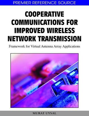 Cooperative Communications for Improved Wireless Network Transmission magazine reviews