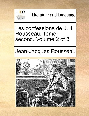 Les Confessions de J. J. Rousseau. Tome Second. Volume 2 of 3 magazine reviews
