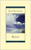 Skylark book written by Dezso Kosztolanyi