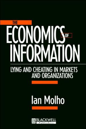 The Economics of Information book written by Ian Molho