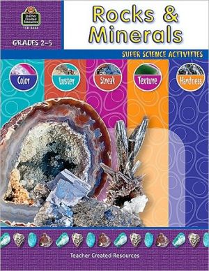 Rocks & Minerals: Grades 2-5 (Super Science Activities Series) book written by Ruth Young