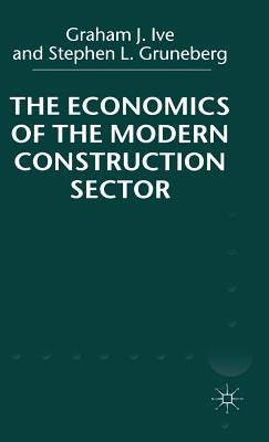 Economics of the Modern Construction Sector, , Economics of the Modern Construction Sector
