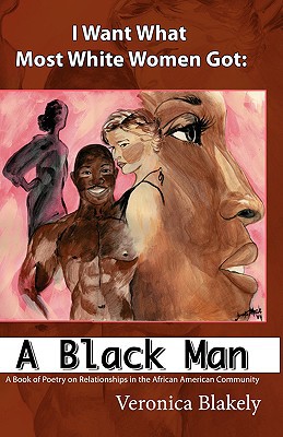 I Want What Most White Women Got: A Black Man magazine reviews