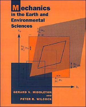 Mechanics in the Earth and Environmental Sciences book written by Gerard V. Middleton