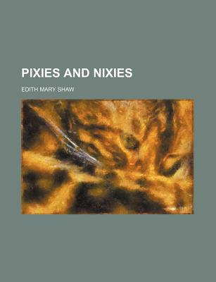Pixies and Nixies, , Pixies and Nixies