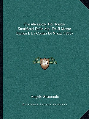 Classificazione Dei Terreni Stratificati Delle Alpi Tra Il Monte Bianco E La Contea Di Nizza magazine reviews