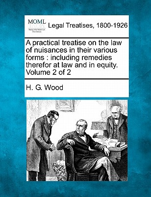 A Practical Treatise on the Law of Nuisances in Their Various Forms magazine reviews
