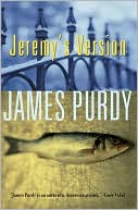Jeremy's Version book written by James Purdy