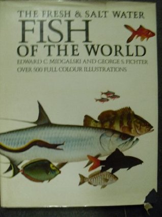 Fresh and Salt Water Fishes of the World magazine reviews