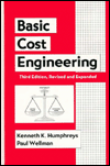 Basic Cost Engineering, Vol. 25 book written by Kenneth K. Humphreys