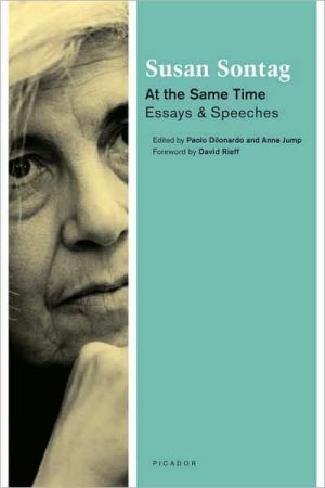 At the Same Time: Essays and Speeches book written by Susan Sontag