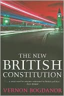 The New British Constitution book written by Vernon Bogdanor
